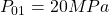 P_{01} = 20 MPa