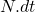 N.dt