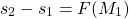 \begin{equation*}s_2-s_1 = F(M_1)\end{equation*}