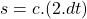 s=c.(2.dt)