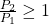 \frac{P_2}{P_1} \ge 1