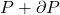 P+\partial P